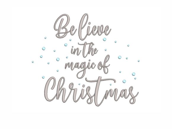 Believe in the Magic of Christmas: A Festive Embroidery Design